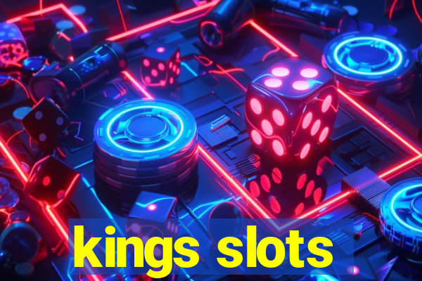 kings slots